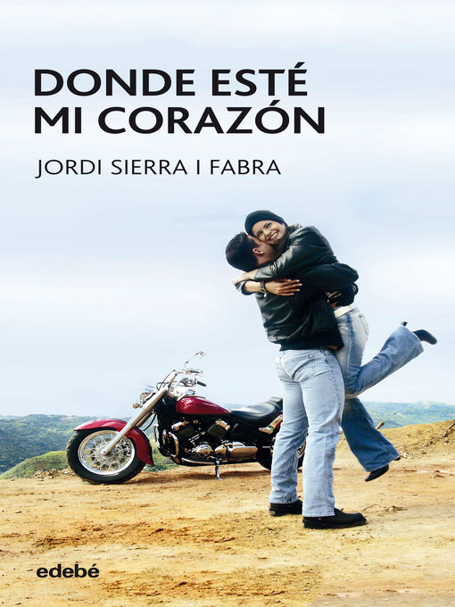 Title details for Donde esté mi corazón by Jordi Sierra i Fabra - Available